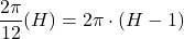 \[\frac{2\pi}{12} (H) = 2 \pi \cdot (H-1)\]