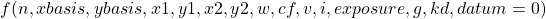 f(n, xbasis, ybasis, x1, y1, x2, y2, w, cf, v, i, exposure, g, kd, datum=0)