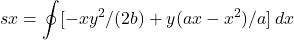 \[\displaystyle sx = \mathop{\oint} [-x y^2/(2 b) + y(a x - x^2)/a] \,dx\]