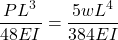 \[\dfrac{\displaystyle PL^3}{\displaystyle 48EI} = \dfrac{\displaystyle 5wL^4}{\displaystyle 384EI}\\[2mm]\]