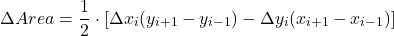 \[\Delta Area = \dfrac{1}{2} \cdot [\Delta x_i (y_{i+1} - y_{i-1}) - \Delta y_i (x_{i+1} - x_{i-1})]\]
