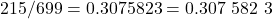 Rendered by QuickLaTeX.com 215/699 = 0.3075823 = \text{0.307 582 3}